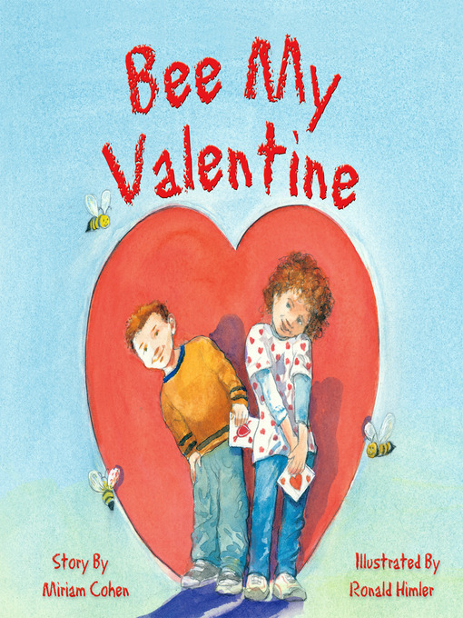 Title details for Bee My Valentine by Miriam Cohen - Available